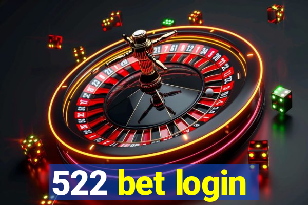 522 bet login